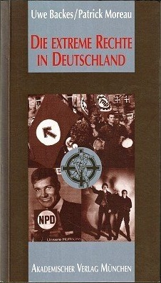 Uwe-und-Patrick-Moreau-Backes+Die-extreme-Rechte-in-Deutschland-Geschichte-gegenwärtige-Gefahren.jpg